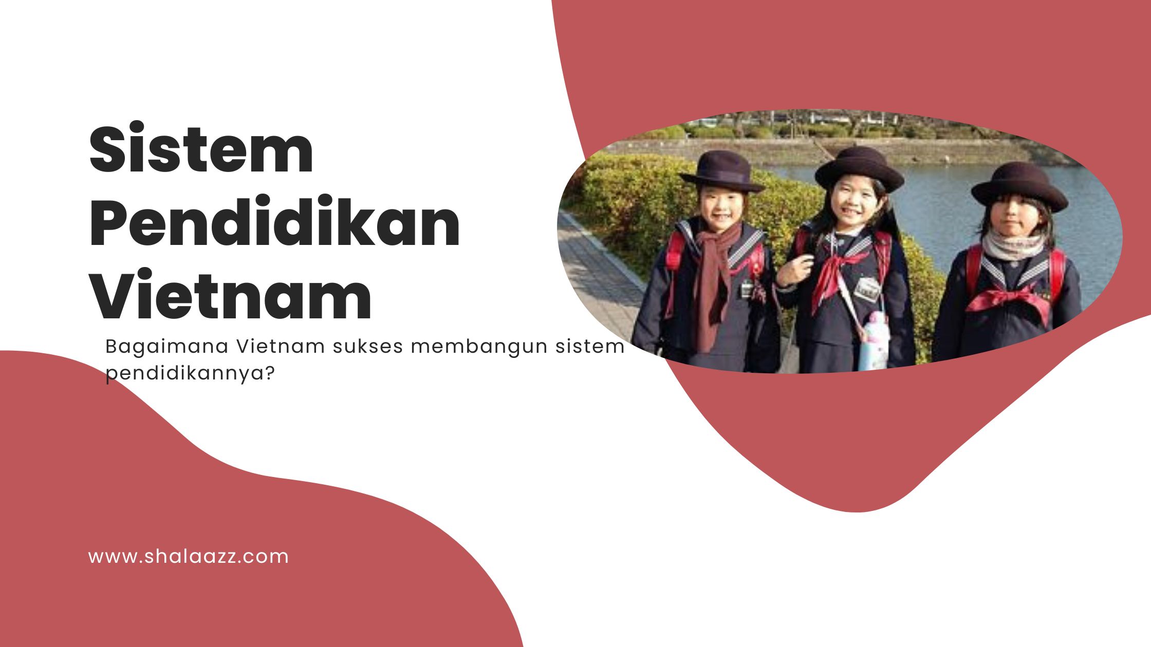 sistem pendidikan vietnam sukses