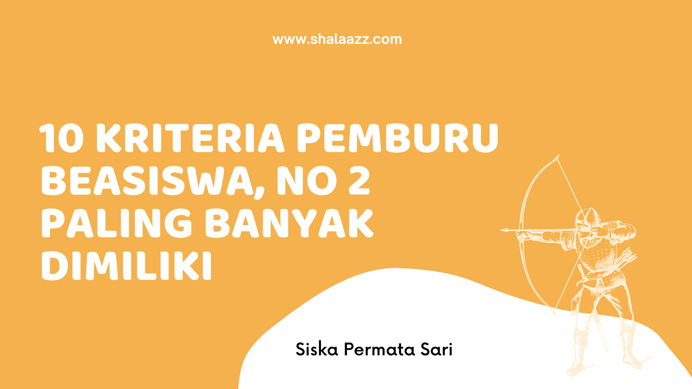 10 Kriteria Pemburu Beasiswa, No 2 Paling Banyak Dimiliki