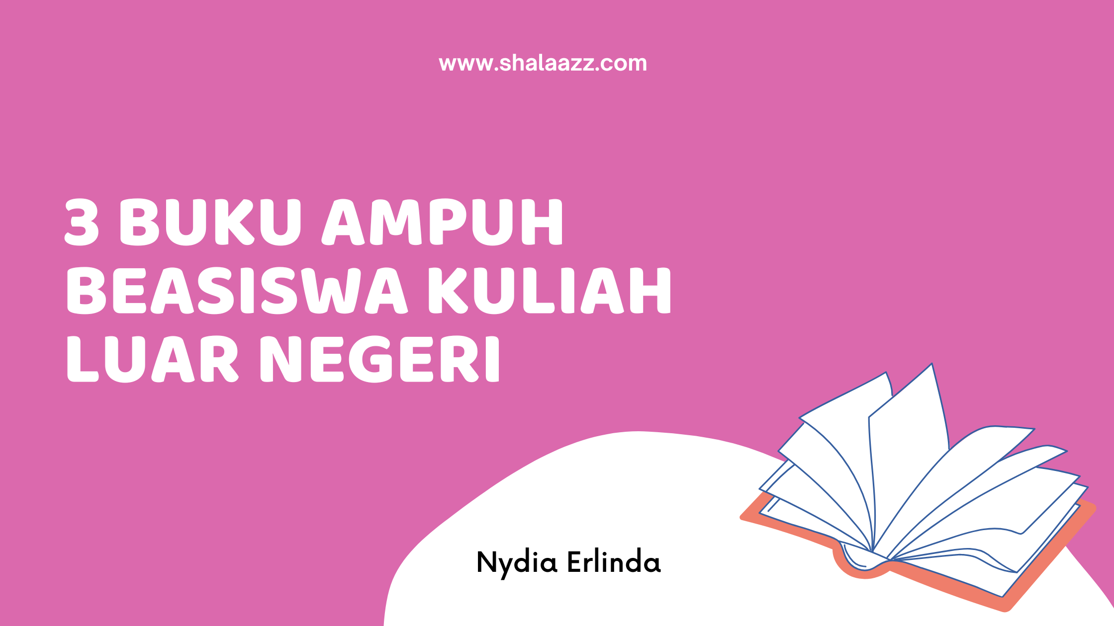 3 Buku Ampuh Beasiswa Kuliah Luar Negeri