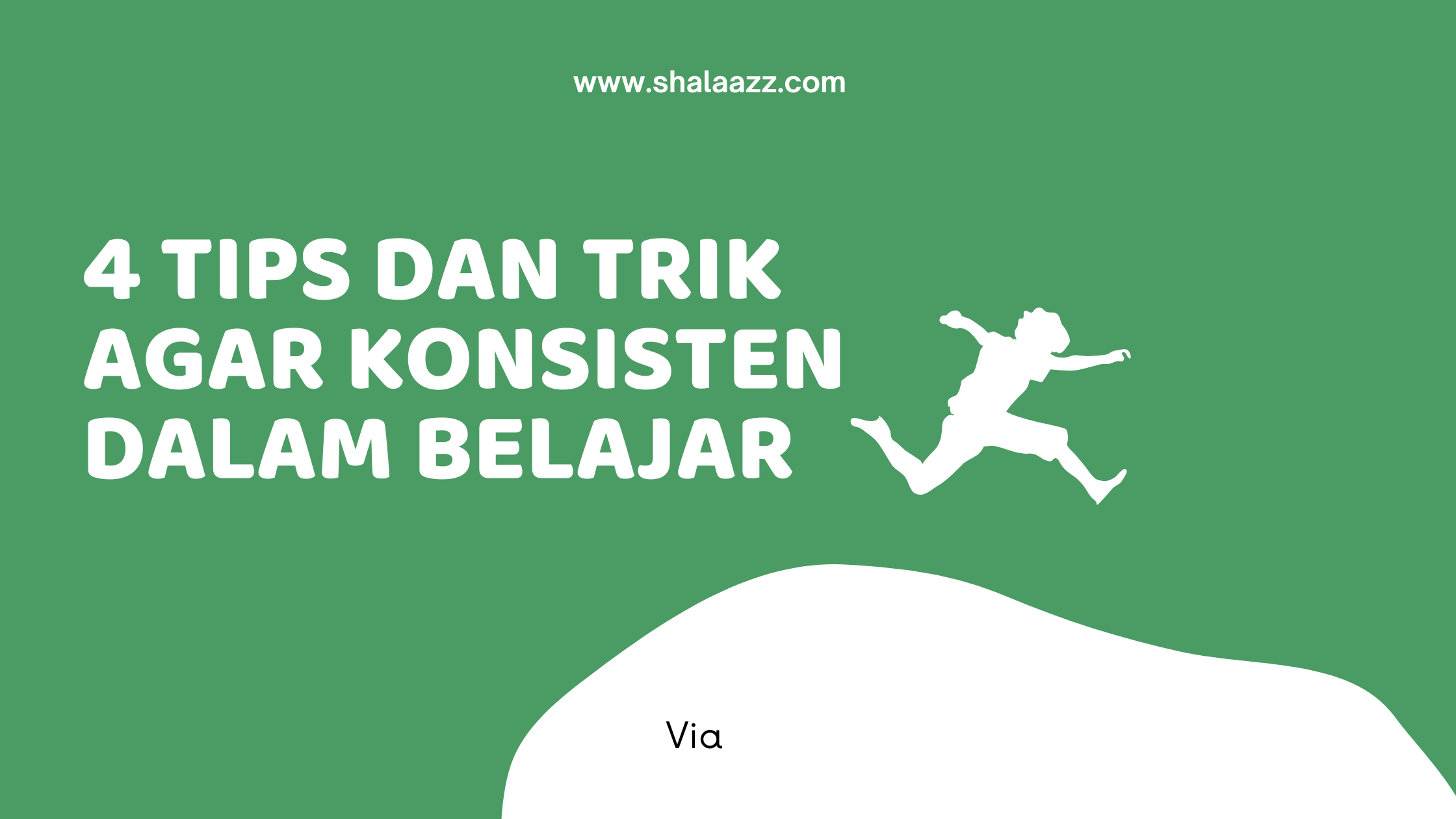 tips konsisten belajar