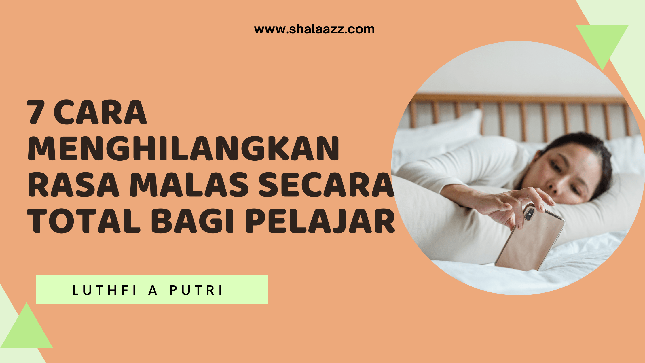 7 Cara Menghilangkan Rasa Malas Secara Total Bagi Pelajar