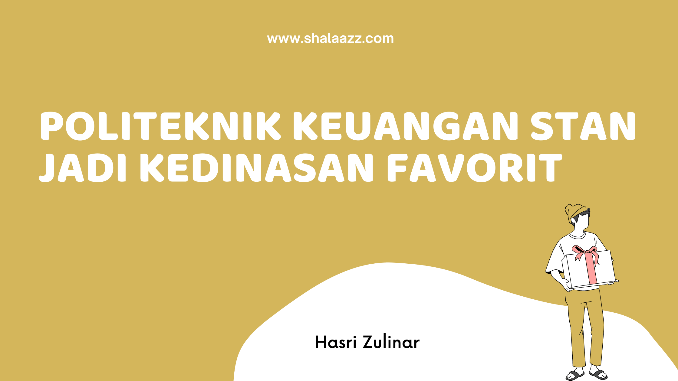 Politeknik Keuangan STAN Jadi Kedinasan Favorit