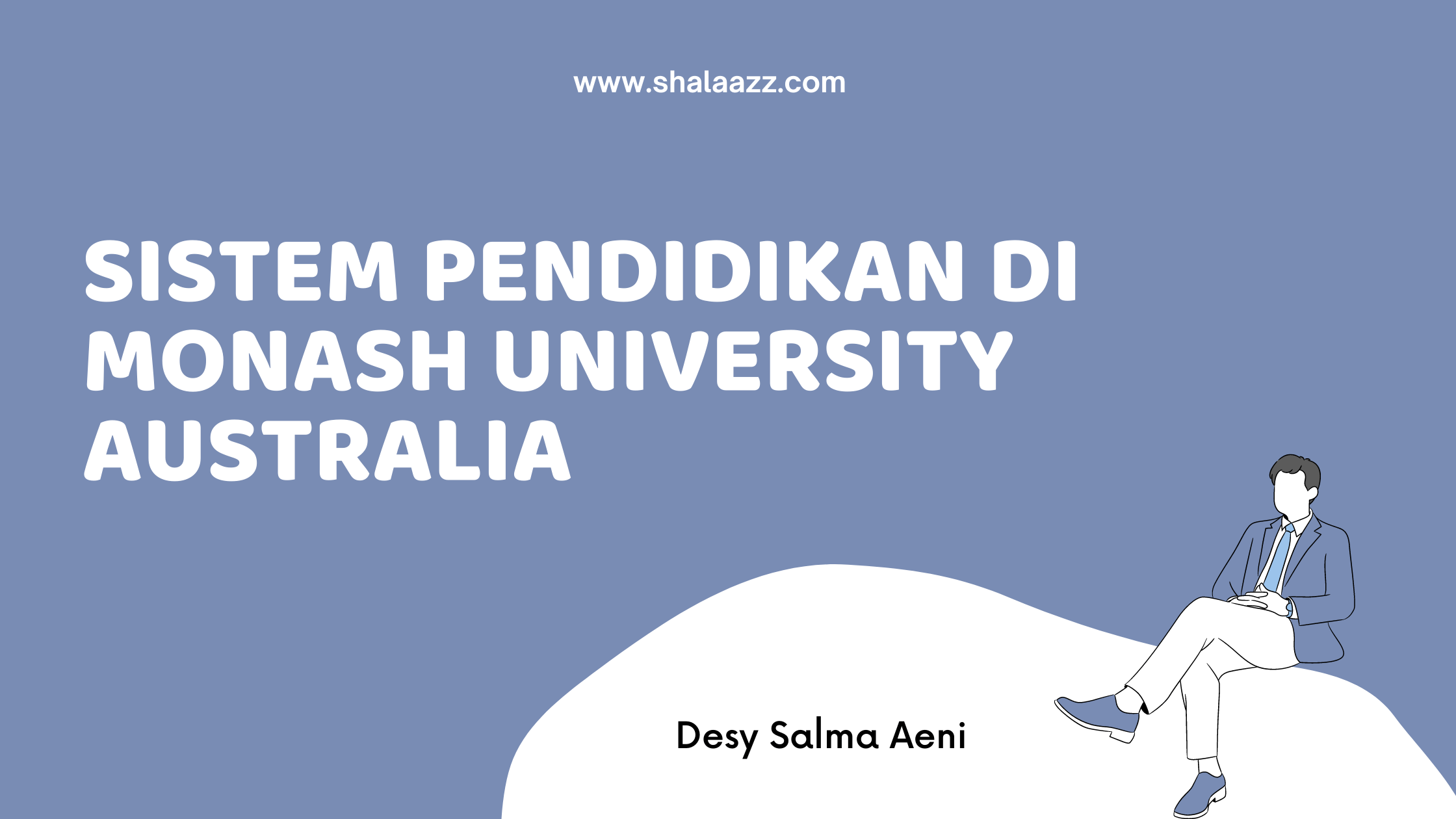 Sistem Pendidikan Di Monash University Australia