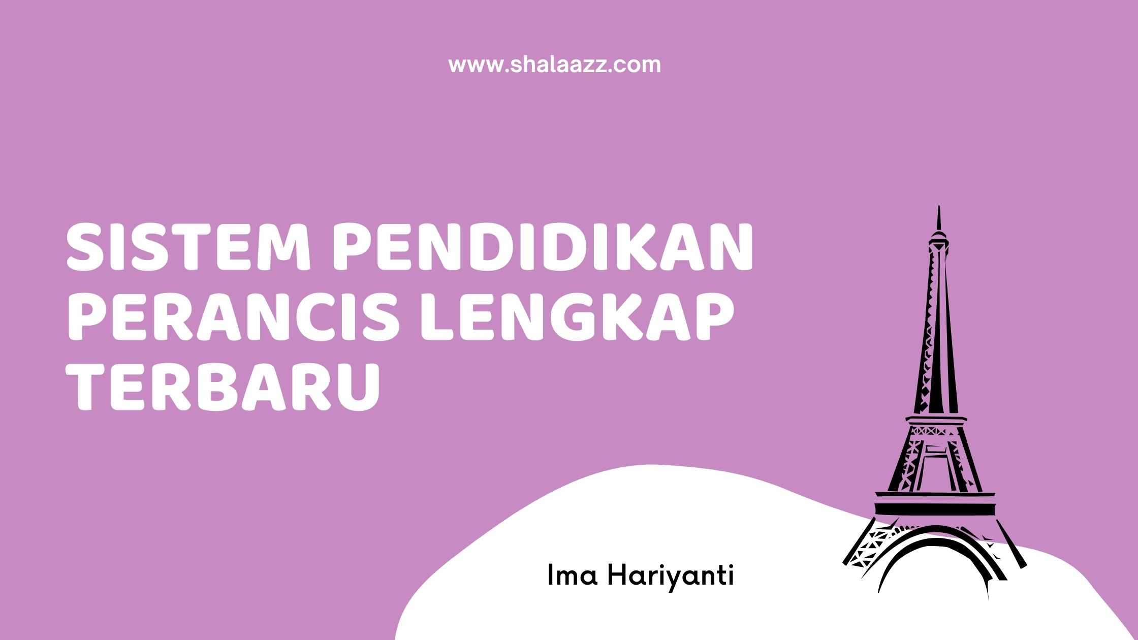 Sistem Pendidikan Perancis LENGKAP TERBARU