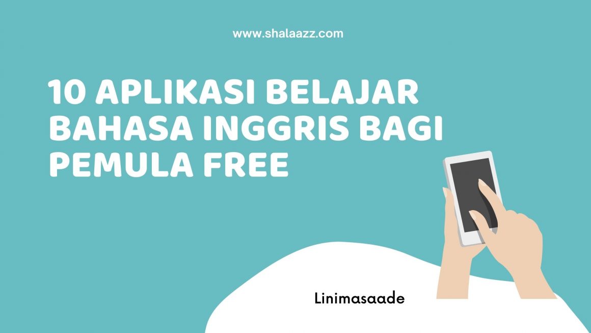 10 Aplikasi Belajar Bahasa Inggris Bagi Pemula Gratis